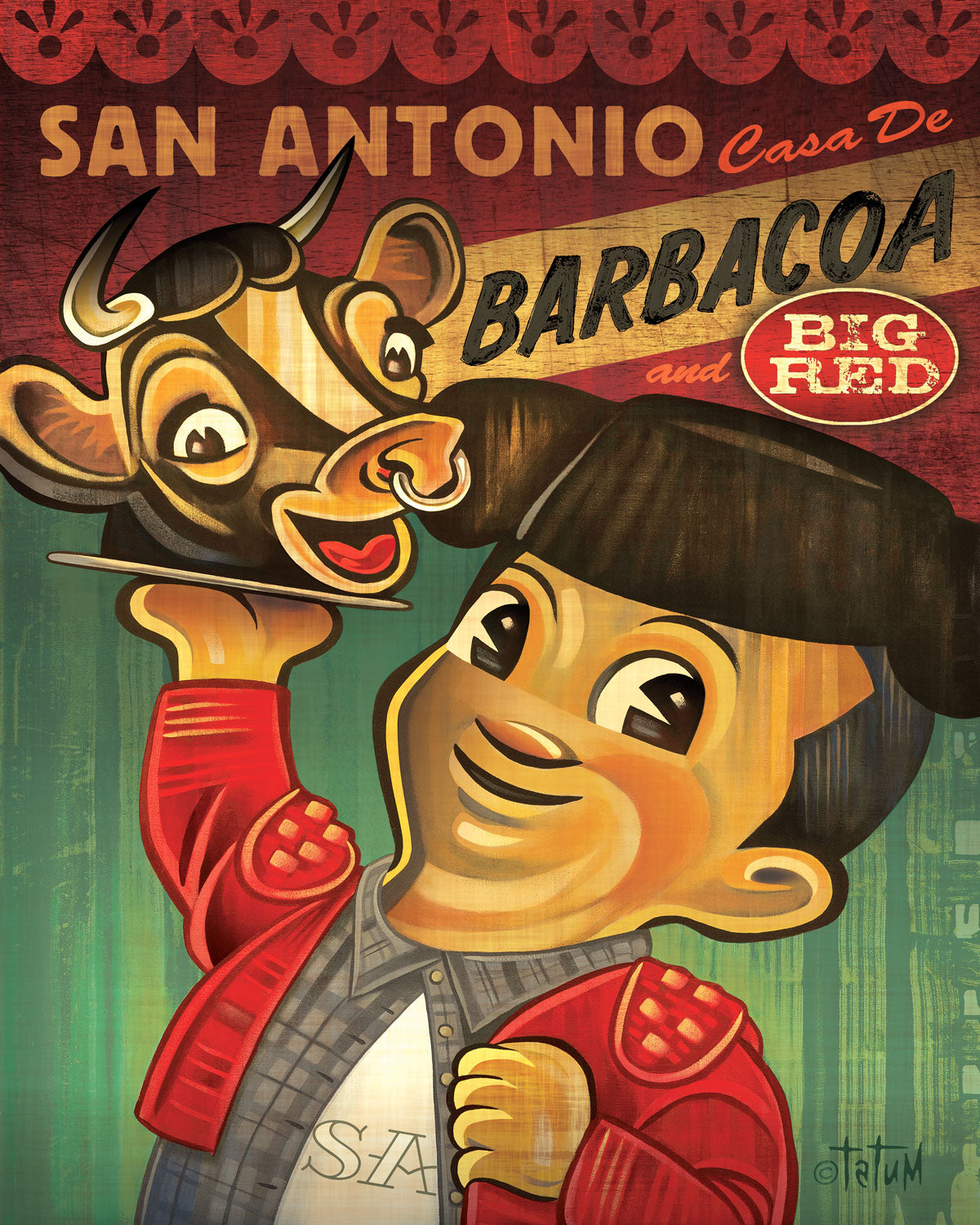 Bobs burger boy look alike matador bob holds a platter with a happy cow head. the words San Antonio Casa de Barbacoa and Big Red logo at the top of the print with a red and green background. The character wears a red matador jacket and a black matador hat and a grey plaid shirt with a white t-shirt that has SA on the front. 8x10 inch print, 11x14 inch print, 16x20 inch print and 18x24 inch print 
